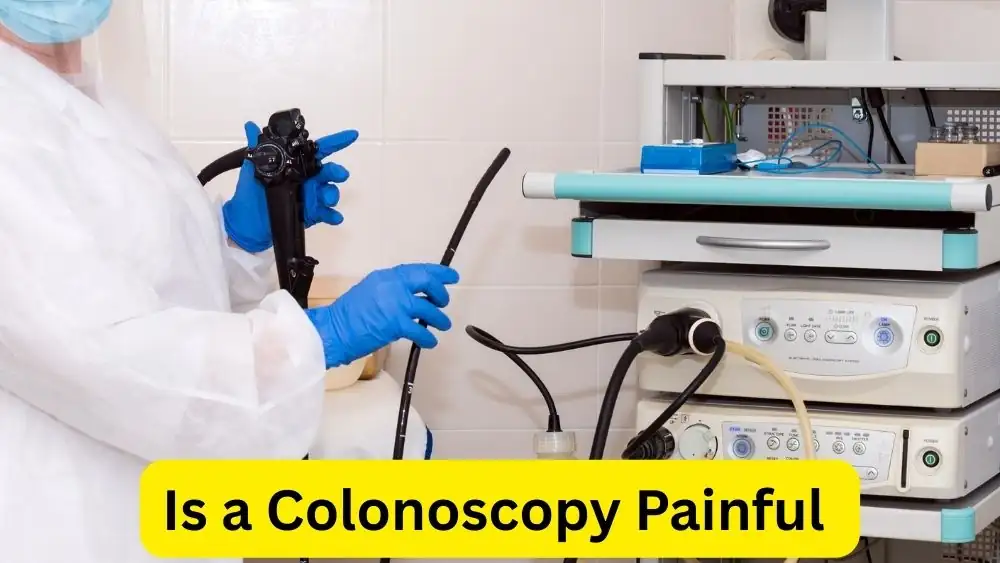 Is a Colonoscopy Painful? What to Expect Before, During, and After 2 Is a Colonoscopy Painful
